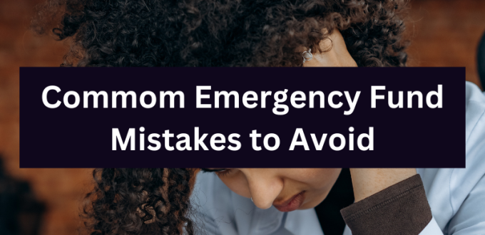 Common emergency fund mistakes